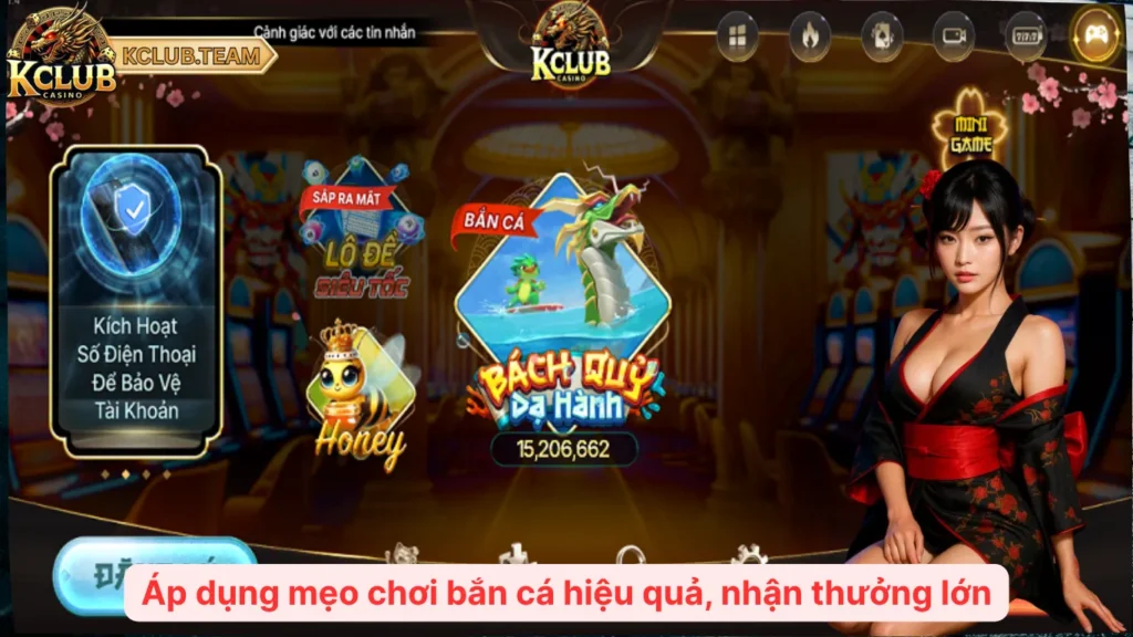 Bắn Cá KClub: Nổ Hũ Triệu Xu – Hạ Boss Nhận Code Khủng  6 Áp dụng mẹo chơi bắn cá hiệu quả, nhận thưởng lớn